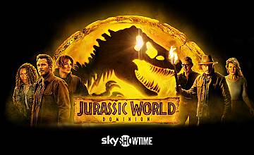 Jurassic World Dominion наличен по SkyShowtime от 10-и февруари