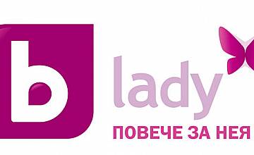 bTV Media Group стартира bTV Lady, насочен изцяло към дамската аудитория
